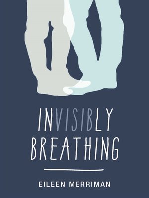 cover image of Invisibly Breathing